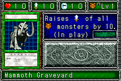 Mammoth Graveyard (マンモスの墓場) — level 1 Beast, tunnelling — 1 heart, attack 10, defence 10 — faces Sum Sum Sum Sum Mov5 Mag2 — Raises ATK of all Beast monsters by 10. (In play)